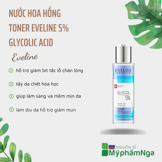 Nước hoa hồng Toner Eveline 5% Glycolic Acid căng bóng, láng mướt, mờ thâm mụn