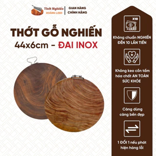 Thớt gỗ nghiến cỡ lớn 44x6cm Thớt Nghiến Hoàng Linh băm chặt không mùn