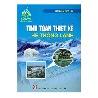 Sách - Tính Toán Thiết Kế Hệ Thống Lạnh (DN)