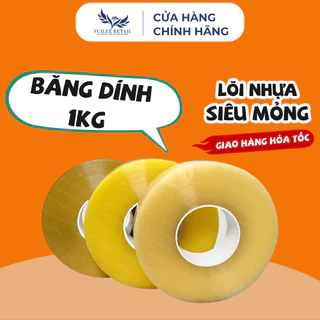 Băng Dính 1Kg Lõi Nhựa Mỏng VUILEE RETAIL. Băng Keo Đóng Hàng Lõi Nhựa Giá Xưởng Siêu Rẻ.