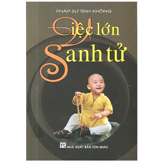 Sách - Việc Lớn Sanh Tử