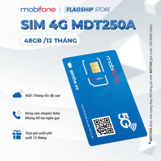 [FREE 1 NĂM] Sim 4G Mobifone MDT250A (MDT350) DATA 4GB/Tháng (48GB/Năm). Miễn Phí Trọn Gói 12 Tháng Không Cần Nạp Tiền