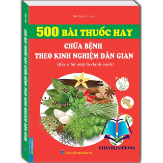 Sách - 500 bài thuốc hay chữa bệnh theo kinh nghiệm dân gian