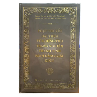 Sách - Phật thuyết Đại thừa Vô Lượng Thọ Trang Nghiêm Thanh Tịnh Bình Đẳng Giác Kinh - Bìa Cứng