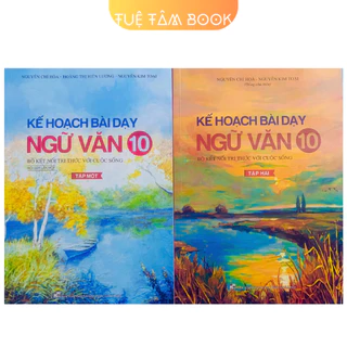 Sách - Kế hoạch bài dạy Ngữ Văn 10 (Kết nối tri thức với cuộc sống)