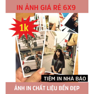 In Ảnh 6x9 Theo Yêu cầu - In ảnh giá re