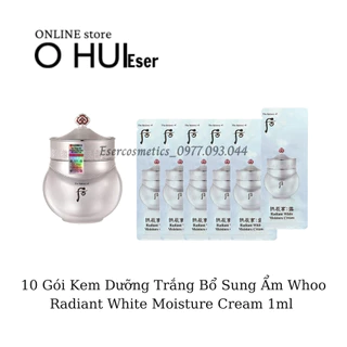 [XẢ KHO12/2024] 10 Gói Kem Dưỡng Trắng Bổ Sung Ẩm Whoo Radiant White Moisture Cream 1ml _ESERsample