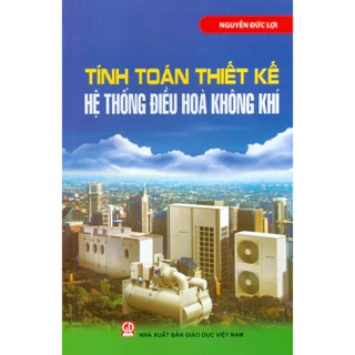 Sách - Tính Toán Thiết Kế Hệ Thống Điều Hoà Không Khí