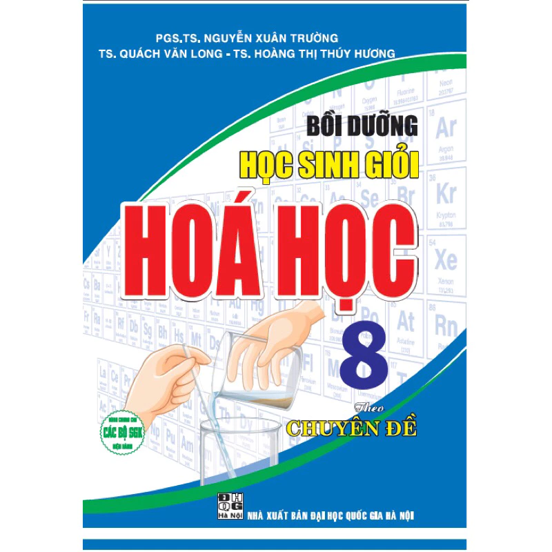 Sách: Bồi Dưỡng Học Sinh Giỏi Hóa Học 8 ( Theo Chuyên Đề )