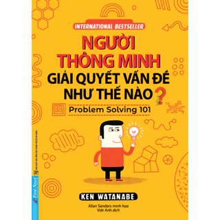 Sách - Người Thông Minh Giải Quyết Vấn Đề Như Thế Nào (FN)