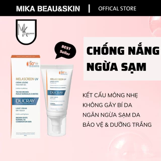 (Mẫu mới) Kem Chống Nắng Ducray Melascreen UV Light Cream SPF50+ 50ml  - Mika Beau&Skin