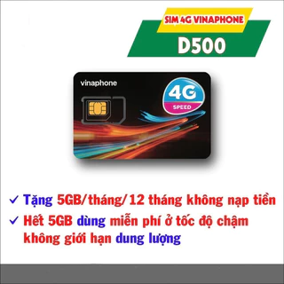 Sim 4G Vina trọn gói 1 năm, D500, tặng 5,5Gb/tháng hết tốc độ cao vẫn truy cập được, sim 4G sử dụng 1 năm