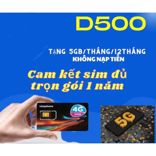 [DATA QUANH NĂM) SIM 4G VINA TRỌN GÓI 1 NĂM KHÔNG NẠP THẺ D500 CHUẨN NHÀ MẠNG VINA