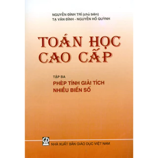 Sách - Toán Học Cao Cấp - Tập Ba: Phép Tính Giải Tích Nhiều Biến Số