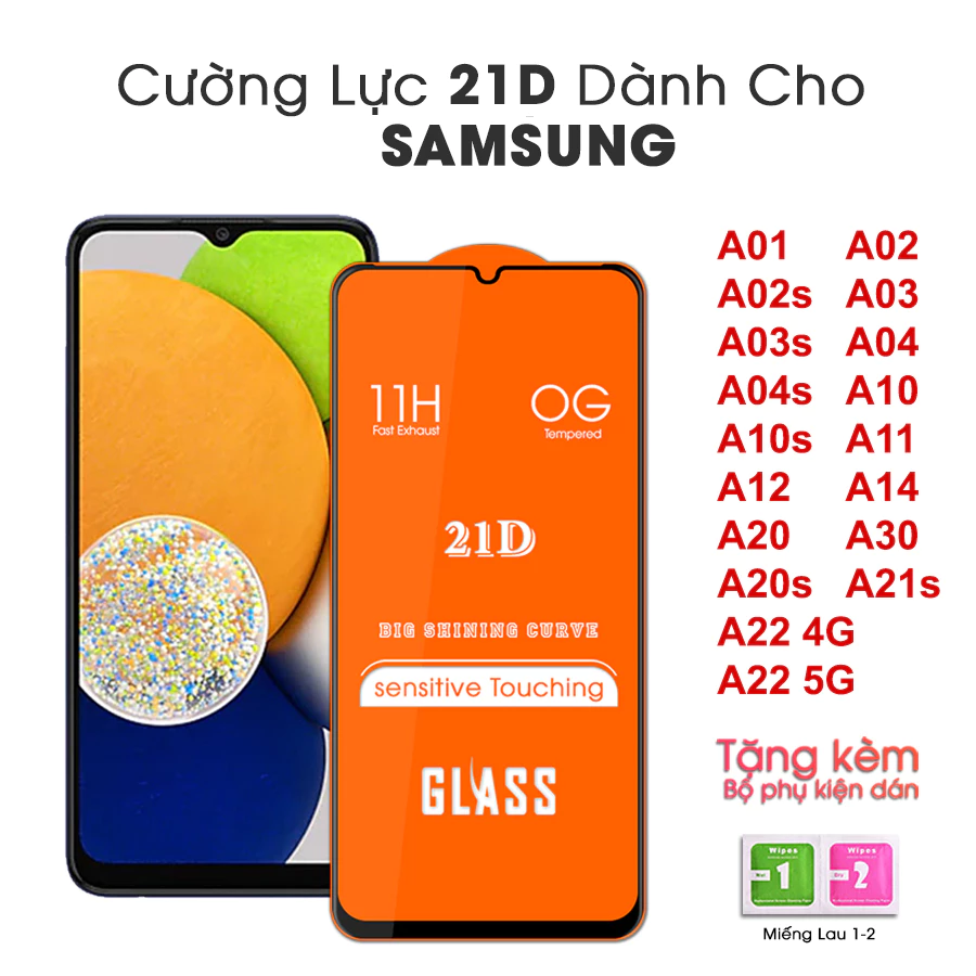 Kính cường lực Full màn 21D Samsung A01 A02 A02s A03 A03s A04 A04s A10 A10s A11 A12 A14 A20 A20s A21s A22 4G A22 5G A30