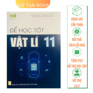 Sách - Để học tốt Vật lí 11 (Kết nối tri thức với cuộc sống)