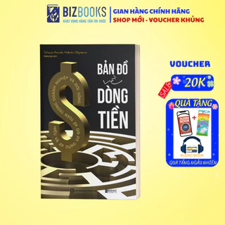 Sách - Bản Đồ Về Dòng Tiền, Hiểu và Áp Dụng Sơ Đồ Kế Toán Trong Doanh Nghiệp và Đời Sống