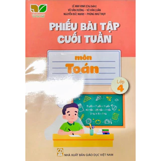 Sách - Phiếu bài tập cuối tuần môn Toán lớp 4 - NXB Giáo dục Việt Nam
