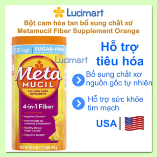 Bột cam bổ sung chất xơ MetaMucil Fiber Supplement [Hàng Mỹ]