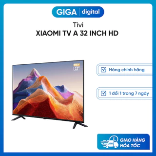 [HCM] Xiaomi  Google Tivi  A 32 inch HD - ĐIều khiển giọng nói - BH 12 Tháng