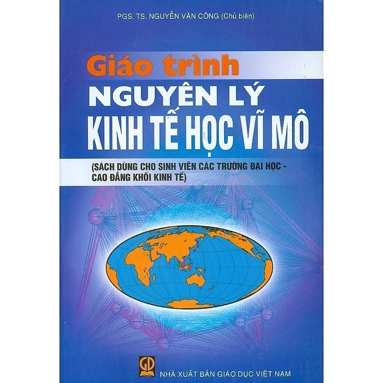 Sách - Giáo Trình Nguyên Lý Kinh Tế Học Vĩ Mô (Sách Dùng Cho Sinh Viên Các Trường Đại Học, Cao Đẳng Khối Kinh Tế)