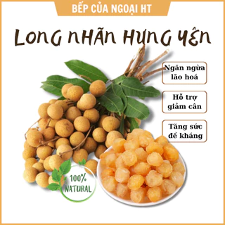 Long Nhãn Hưng Yên Sấy Khô Loại 1 - Bếp của Ngoại HT