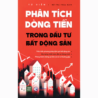 Sách - Phân Tích Dòng Tiền Trong Đầu Tư Bất Động Sản