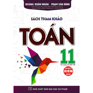 Sách-Sách Tham Khảo Toán 11 (Dùng Chung Cho Các Bộ SGK Hiện Hành)