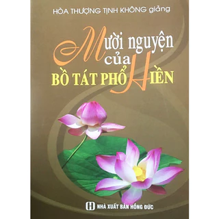 Sách - Mười Nguyện Của Bồ Tát Phổ Hiền