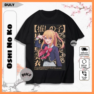 Áo Thun Oshi No Ko, Áo Anime Hoshino Ruby hình in cực đang yêu, Chất vải cotton co dãn 4 chiều