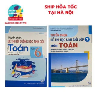 Sách - Tuyển chọn đề thi bồi dưỡng học sinh giỏi môn toán 6 , 7 - lẻ tùy chọn