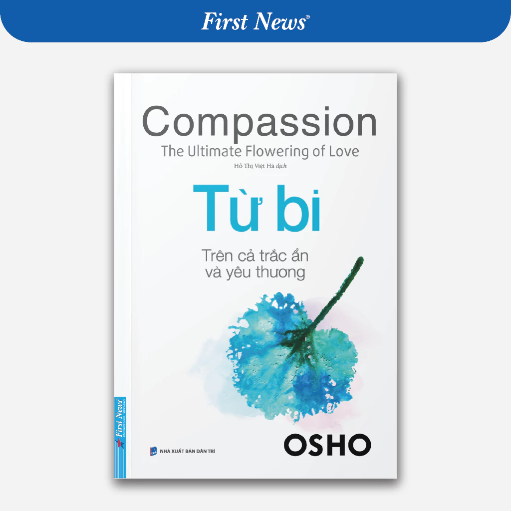 Sách OSHO Từ Bi - Compassion - First News