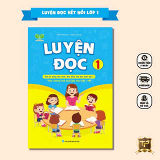 Sách - Luyện Đọc Lớp 1 - Chương Trình Học Mới Kết Nối Tri Thức Với Cuộc Sống (1 cuốn)