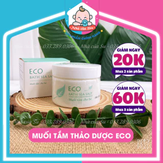 Muối tắm bé thảo dược Eco 200g an toàn cho trẻ sơ sinh, giảm rôm sảy, mẩn ngứa, chàm sữa Nhà của Su