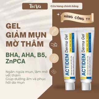 Gel giảm mụn Actidem Derma Gel dưỡng ẩm, giảm thâm 15g - Thi Vũ