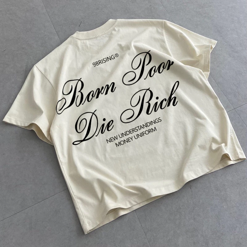 Áo thun unisex nam nữ Born Poor Die Rich local brand form rộng 100% cotton 250gsm bo cổ dày dặn 98stu