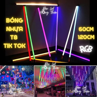 BÓNG ĐÈN TIKTOK T8 NHỰA 0M6 1M2 ĐỦ CÁC MÀU