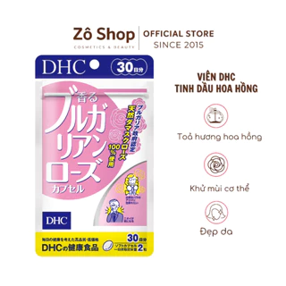 Viên uống thơm cơ thể tinh dầu hoa hồng Bulgaria - DHC Bulgarian Rose Capsule (30 ngày)