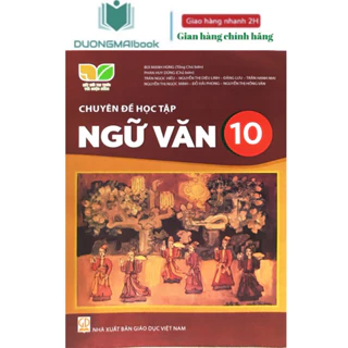 Sách - Chuyên đề học tập Ngữ văn 10 - Kết nối tri thức với cuộc sống (bán kèm 1 bút bi)