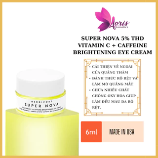 Kem dưỡng mắt Herbivore Super Nova 5% THD Vitamin C + Caffeine Brightening Eye Cream - 6ml