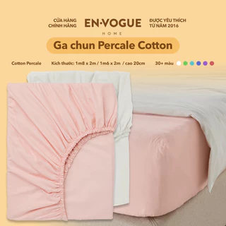 Ga Drap giường 1m6x2m - Ga chun bọc EnVogue Home - Chất liệu Percale Cotton cao cấp - Chăn Ga Gối EnVogue Home