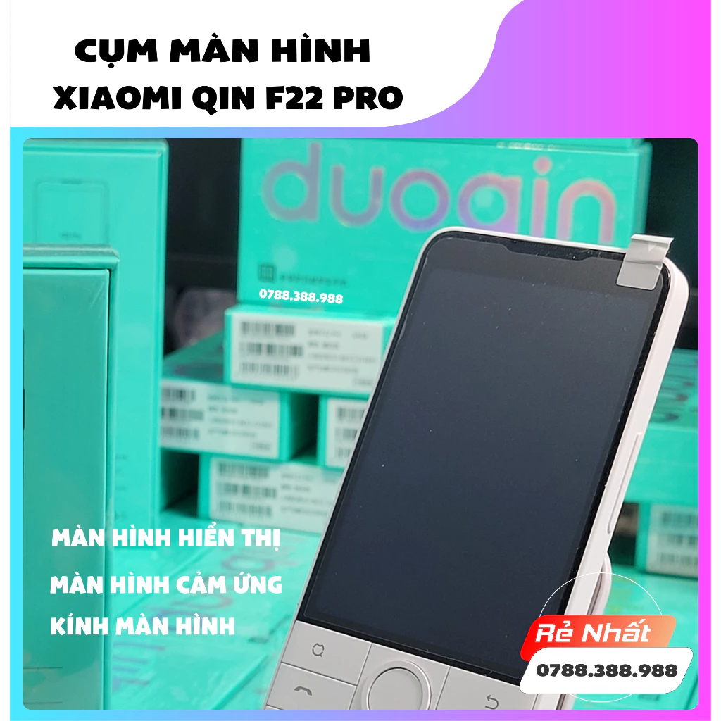Bộ màn hình Xiaomi Qin F21 Pro - F22 Pro - F22 nocam thay thế đơn giản khi bị hỏng màn, vỡ kính Xiaomi Qin Ai Việt Nam