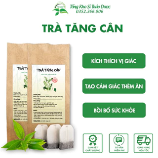 Trà tăng cân ăn ngon, ngủ ngon, tốt cho người cơ địa gầy, ốm - Tổng kho sỉ thảo dược