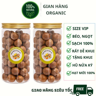 Hạt macca nứt vỏ (mắc ca) Organic, size vip rắng nõn ngọt thanh bổ sung dinh dưỡng, tốt tim mạch, trí não, lợi sữa