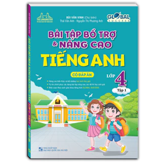 Sách - GLOBAL SUCCESS - Bài tập bổ trợ và nâng cao tiếng anh lớp 4 tập 1 (có đáp án)