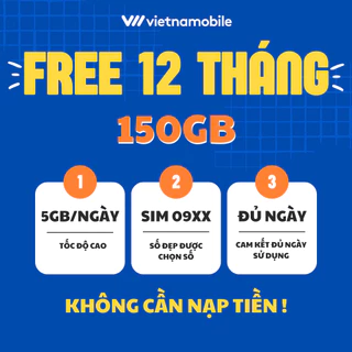 Sim 4G Vietnamobile 150GB/tháng, Miễn phí 12 tháng, Đầu 09 số đẹp, Tặng 20p ngoại mạng, Miễn phí nội mạng.