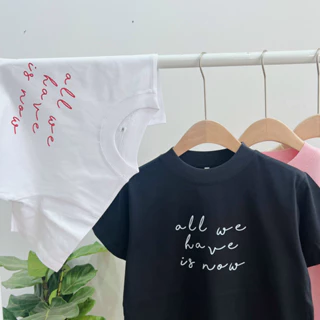 Áo baby tee mẫu "All we have is now" form fit tôn dáng