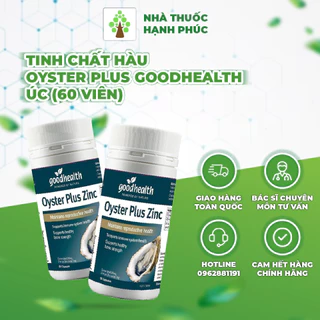 [Chính hãng] TINH CHẤT HÀU OYSTER PLUS GOODHEALTH ÚC (60 VIÊN) -  TĂNG CƯỜNG THỂ LỰC CHO NAM GIỚI