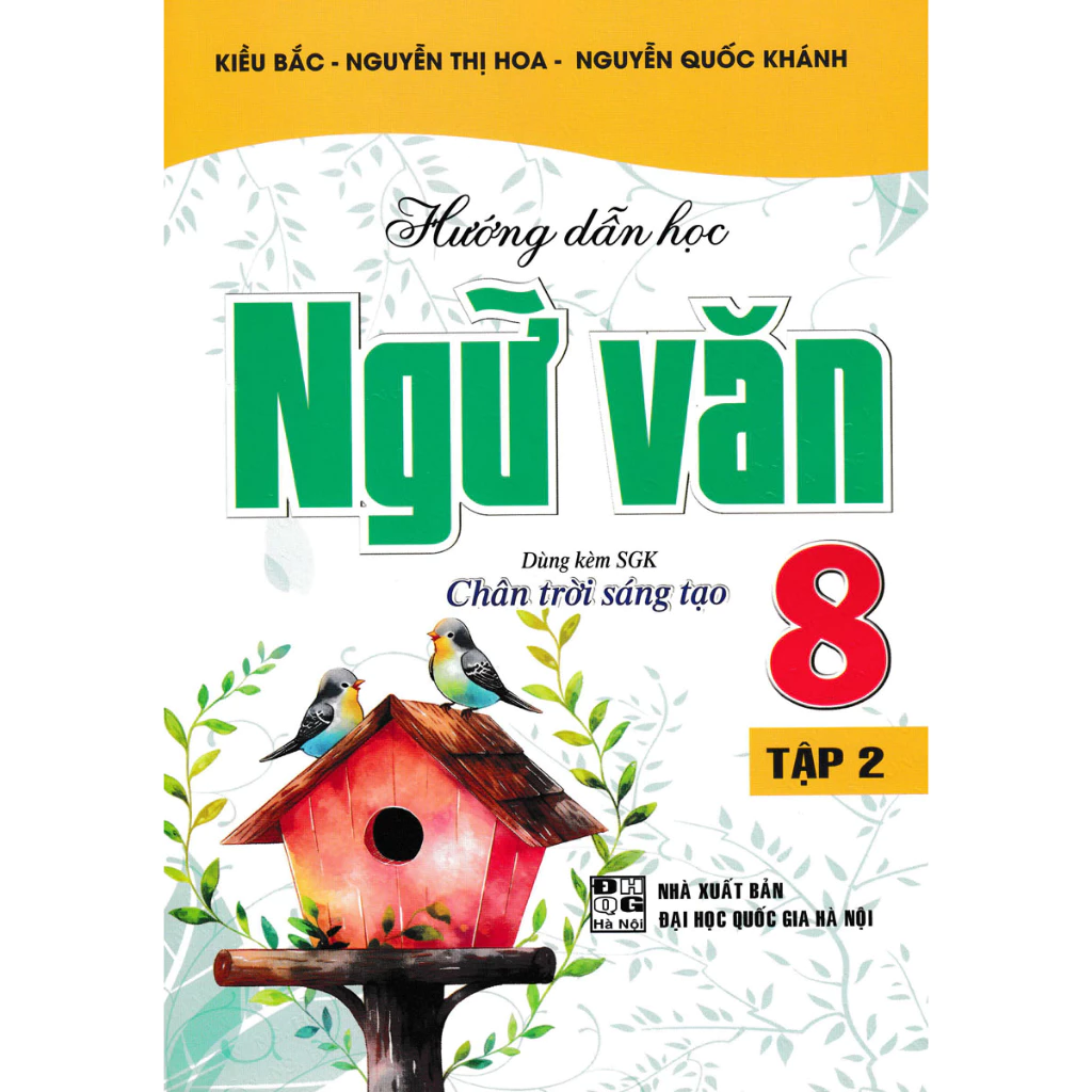 Sách - Hướng Dẫn Học Ngữ Văn 8 - Tập 2 (Dùng Kèm SGK Chân Trời Sáng Tạo) - HA