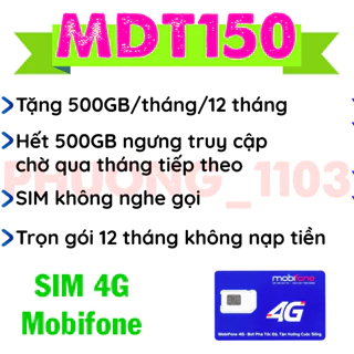 Sim 4G Mobi 12TK159 LOCAL 12A500 K GIỚI HẠN DATA 12MDT150 12MDT50 12FD50 TẶNG 150GB/THÁNG MDT250A